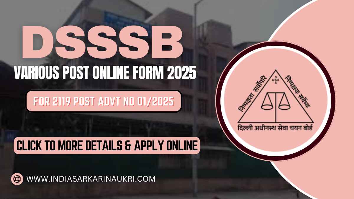 Delhi DSSSB Recruitment 2025 Apply Online 2119 Various Posts (Advt No 01/2025)